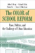 Color Of School Reform Race Politics
