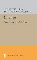 Change Eight Lectures On The I Ching