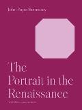 Portrait In The Renaissance The A W Mellon Lectures in the Fine Arts