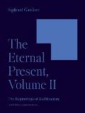 The Eternal Present, Vol. II: The Beginnings of Architecture