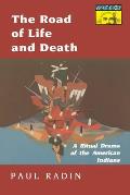 Road of Life and Death: A Ritual Drama of the American Indians