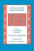 Kierkegaards Attack Upon Christendom