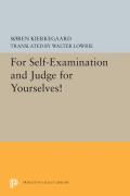 For Self Examination & Judge For Yourselves & Three Discourses 1851