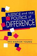 Justice & The Politics Of Difference
