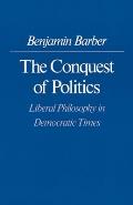 The Conquest of Politics