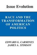 Issue Evolution Race & the Transformation of American Politics
