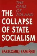 Collapse Of State Socialism The Collapse