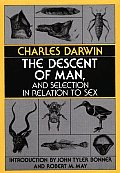 Descent of Man & Selection in Relation to Sex With a New Introduction by J T Bonner & R M May
