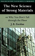 New Science of Strong Materials 2nd Edition