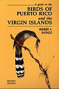 Guide to the Birds of Puerto Rico & the Virgin Islands Revised Edition