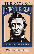 Days Of Henry Thoreau A Biography