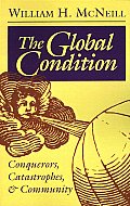 Global Condition Conquerors Catastrophes & Community
