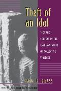 Theft of an Idol: Text and Context in the Representation of Collective Violence