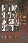 Individual Strategy & Social Structure