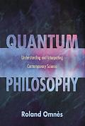 Quantum Philosophy Understanding &