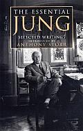 Essential Jung Selected Writings Introduced by Anthony Storr