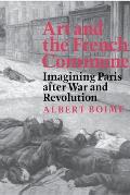 Art & The French Commune Imagining Paris After War & Revolution