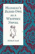 Hedayats Blind Owl As A Western Novel