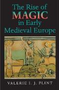 Rise Of Magic In Early Medieval Europe