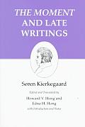 Kierkegaard's Writings, XXIII: The Moment and Late Writings