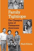 Family tightrope the changing lives of Vietnamese Americans