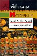 Flavors Of Modernity Food & The Novel