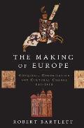 Making Of Europe Conquest Colonization