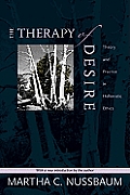 Therapy of Desire Theory & Practice in Hellenistic Ethics
