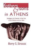 Fathers & Sons In Athens Ideology & Soci