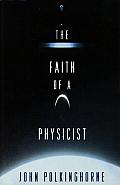 Faith Of A Physicist Reflections Of A