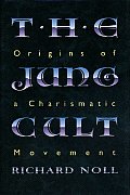 Jung Cult Origins Of A Charismatic Movem