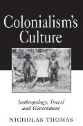 Colonialisms Culture Anthropology Travel & Government