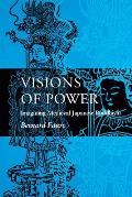 Visions Of Power Imagining Medieval Japa