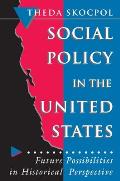 Social Policy In The United States Futur
