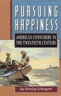 Pursuing Happiness American Consumers In
