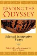 Reading the Odyssey Selected Interpretive Essays