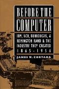 Before The Computer Ibm Ncr Burroughs &