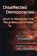 Disaffected Democracies: What's Troubling the Trilateral Countries?