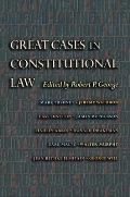 Great Cases In Constitutional Law