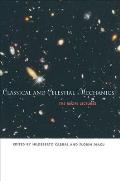 Classical and Celestial Mechanics: The Recife Lectures