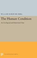 Human Condition An Ecological Historical