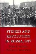 Strikes & Revolution In Russia 1917