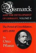 Bismarck & The Development Of German Volume 2