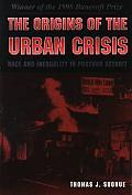 Origins Of The Urban Crisis Race & Inequality in Postwar Detroit