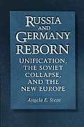 Russia & Germany Reborn Unification The