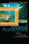 Animal Attractions Nature on Display in American Zoos