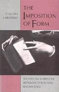Imposition Of Form Studies In Narrative