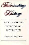 Fabricating History English Writers On