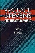 Wallace Stevens & The Actual World