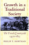 Growth in a Traditional Society: The French Countryside, 1450-1815